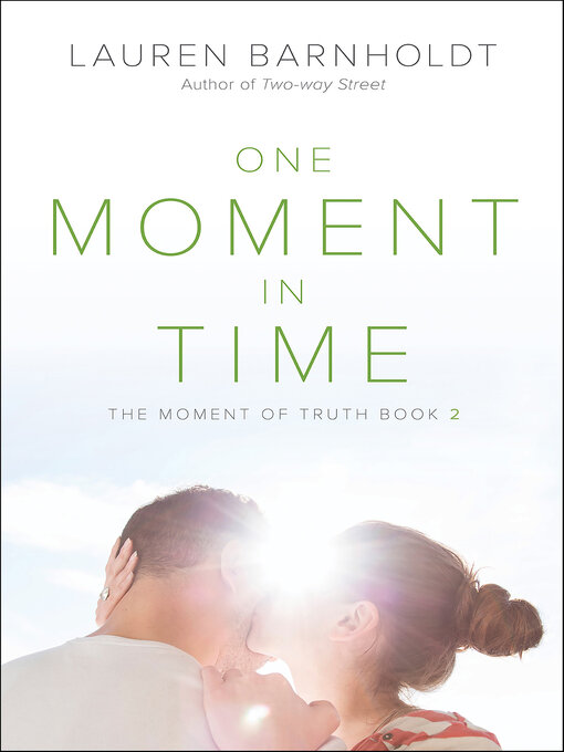 Title details for One Moment in Time by Lauren Barnholdt - Available
